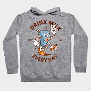 Drink Milk Everyday 3 Hoodie